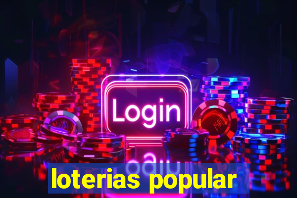 loterias popular